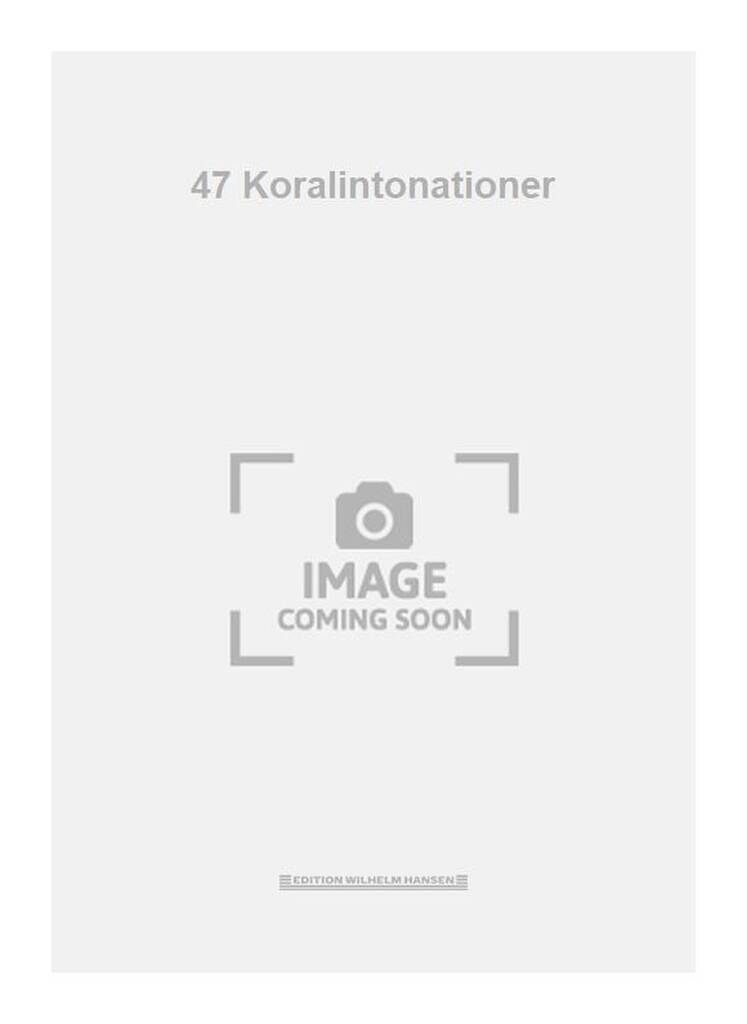 47 Koralintonationer